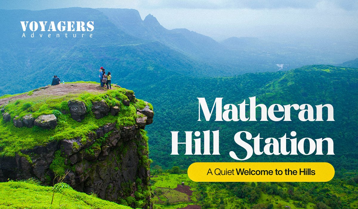 Matheran Hill Station: A Quiet Welcome to the Hills