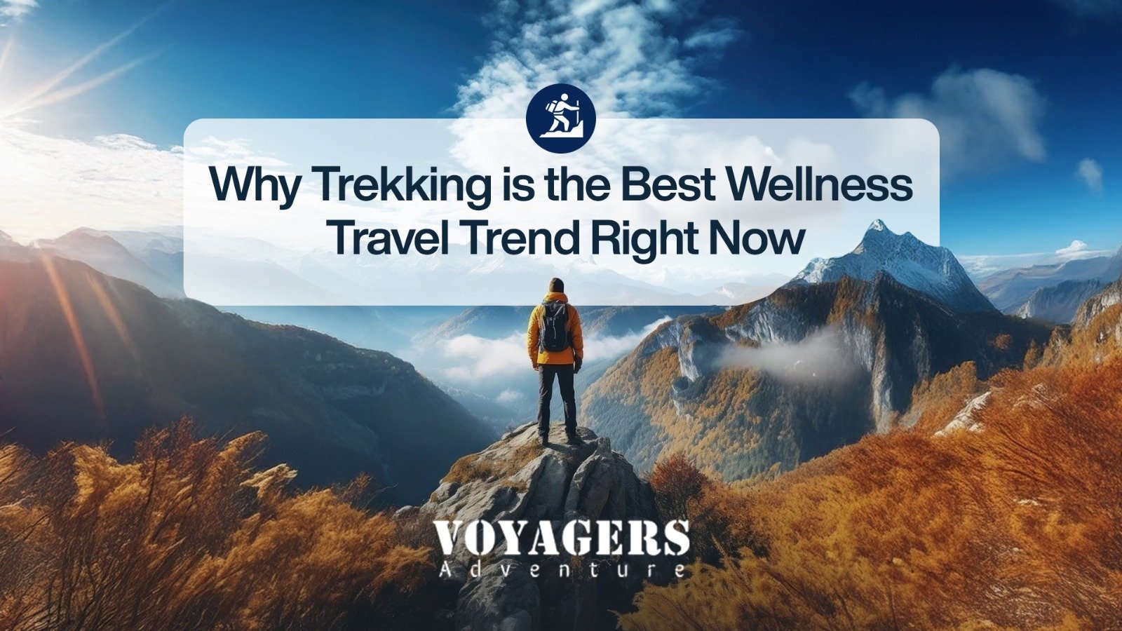 Trekking is the best Wellness travel